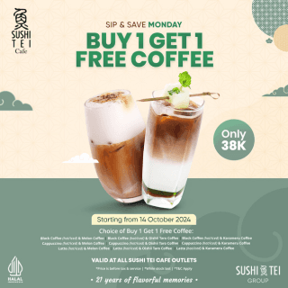 Sip & Save Monday with BUY 1 GET 1 FREE COFFEE - Sushi Tei Cafe