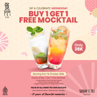 Sip & Save Wednesday with  BUY 1 GET 1 FREE MOCKTAIL - Sushi Tei Cafe