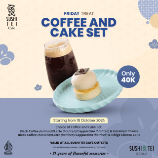 Friday Treat with Coffee and Cake Set - Sushi Tei Cafe