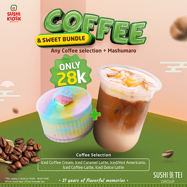 Coffee & Sweet Bundle ONLY 28k - Sushi Kiosk | Sushi Tei Group